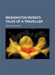 Washington Irving's Tales of a traveller,1458949184,9781458949189