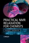 Practical Nuclear Magnetic Resonance Relaxation for Chemists,047009446X,9780470094464