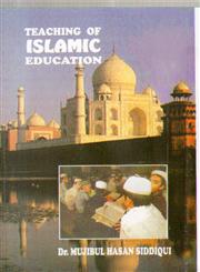 Teaching of Islamic Education,8176480630,9788176480635