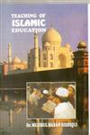 Teaching of Islamic Education,8176480630,9788176480635