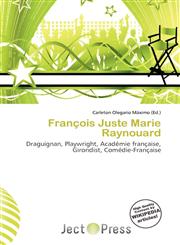 François Juste Marie Raynouard,6137077667,9786137077665