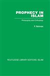 Prophecy in Islam,0415436990,9780415436991