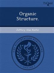 Organic Structure.,1249072298,9781249072294