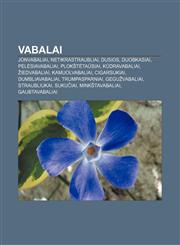 Vabalai Jonvabaliai, Netikrastraubliai, Dusios, Duobkasiai, Pelėsiavabaliai, Plokštėtaūsiai, Kūdravabaliai, Žiedvabaliai, Kamuolvabaliai,1232985023,9781232985020