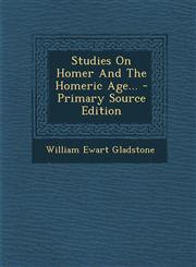 Studies on Homer and the Homeric Age... - Primary Source Edition,1293489190,9781293489192