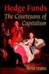 Hedge Funds Courtesans of Capitalism 1st Edition,0471899739,9780471899730