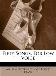 Fifty Songs For Low Voice,1148024956,9781148024950