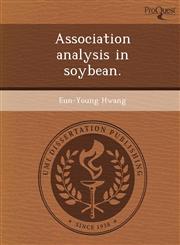 Association analysis in soybean.,1243572469,9781243572462