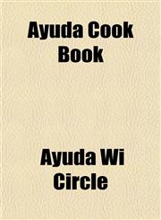 Ayuda Cook Book,1152814702,9781152814707