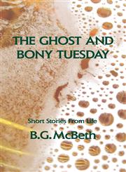 The Ghost and Bony Tuesday,0956048471,9780956048479