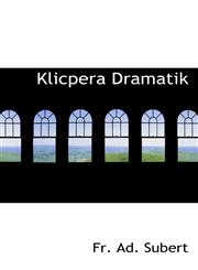 Klicpera Dramatik,1117780791,9781117780795