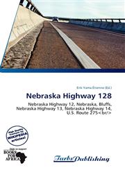 Nebraska Highway 128,6139207150,9786139207152