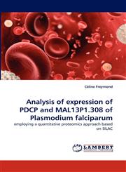 Analysis of Expression of Pdcp and Mal13p1.308 of Plasmodium Falciparum,3838357353,9783838357355