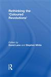 Rethinking the 'Coloured Revolutions',0415571693,9780415571692
