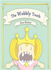 The Wobbly Tooth,1847481809,9781847481801