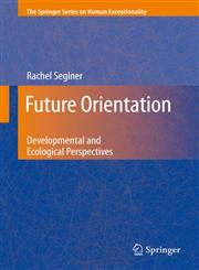Future Orientation Developmental and Ecological Perspectives,0387886400,9780387886404