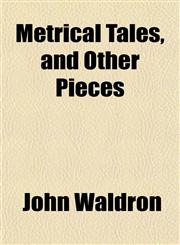 Metrical Tales, and Other Pieces,1152416715,9781152416710