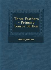Three Feathers,1289532885,9781289532888