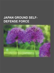 Japan Ground Self-Defense Force Mitsubishi H-60, Tachikawa Airfield, Type 90 KY -Maru, Type 61, Type 91 Surface-To-Air Missile, K Tei-Kan, Kawasaki O,1230514368,9781230514369
