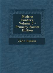 Modern Painters, Volume 5,1289713952,9781289713959