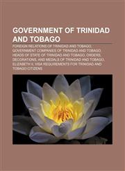 Government of Trinidad and Tobago Foreign relations of Trinidad and Tobago, Government Companies of Trinidad and Tobago,1157601006,9781157601005