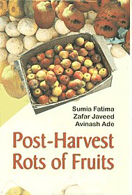 Post-Harvest Rots of Fruits 1st Published,8183561772,9788183561778