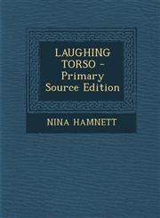 Laughing Torso - Primary Source Edition,129378382X,9781293783825