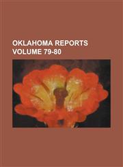 Oklahoma reports Volume 79-80,1236820312,9781236820310