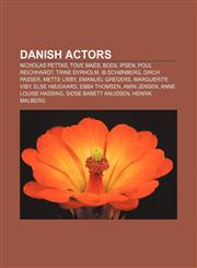 Danish actors Nicholas Pettas, Tove Maës, Bodil Ipsen, Poul Reichhardt, Trine Dyrholm, Ib Schønberg, Dirch Passer, Mette Lisby,1156436680,9781156436684