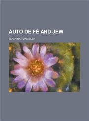 Auto de Fe and Jew,1150430575,9781150430572