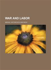 War and labor,1151837369,9781151837363