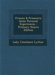 Prisons & Prisoners Some Personal Experiences - Primary Source Edition,1295850648,9781295850648