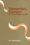 Vaisnavism, Saivism and Minor Religious Systems,8121509998,9788121509992