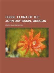 Fossil flora of the John Day basin, Oregon,1154709892,9781154709896