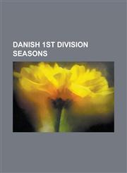 Danish 1st Division Seasons 1944-45 Danish War Tournament, 1945-46 Danish 1st Division, 1946-47 Danish 1st Division, 1947-48 Danish 1st Division,,1155823648,9781155823645