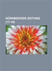 Nurnberger Zeitung (11-16 ),1153482681,9781153482684