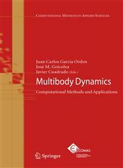 Multibody Dynamics Computational Methods and Applications 1st Edition,1402056834,9781402056833