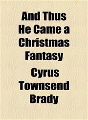 And Thus He Came a Christmas Fantasy,1770454861,9781770454866