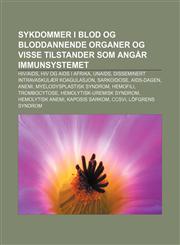 Sykdommer i blod og bloddannende organer og visse tilstander som angår immunsystemet Hiv|aids, HIV og AIDS i Afrika, UNAIDS,1232801712,9781232801719