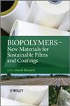 Biopolymers New Materials for Sustainable Films and Coatings,0470683414,9780470683415