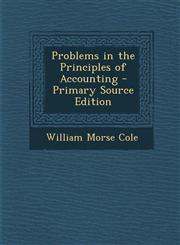 Problems in the Principles of Accounting - Primary Source Edition,1294391615,9781294391616