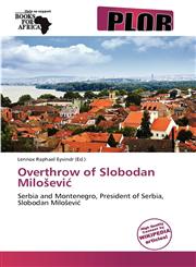 Overthrow of Slobodan Milošević,6139100828,9786139100828