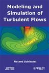 Modeling and Simulation of Turbulent Flows,1848210019,9781848210011