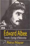 Edward Albee Towards a Typology of Relationships 1st Edition,8175511400,9788175511408