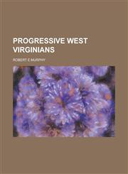Progressive West Virginians,1230022155,9781230022154
