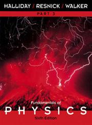 Fundamentals of Physics, Part, 3 6th Edition,0471360406,9780471360407