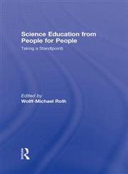 Science Education from People for People Taking a Stand(point),041599554X,9780415995542