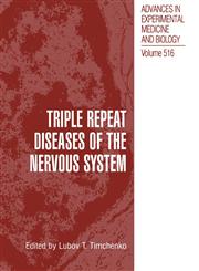 Triple Repeat Diseases of the Nervous Systems,0306474174,9780306474170