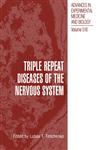 Triple Repeat Diseases of the Nervous Systems,0306474174,9780306474170