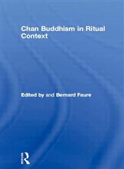 Chan Buddhism in Ritual Context,0415297486,9780415297486